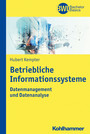 Betriebliche Informationssysteme - Datenmanagement und Datenanalyse