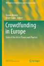 Crowdfunding in Europe - State of the Art in Theory and Practice