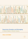Population Genetics and Belonging - A Cultural Analysis of Genetic Ancestry