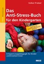 Das Anti-Stress-Buch für den Kindergarten - Entspannungspädagogik für Kinder und Erzieher/innen