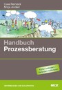 Handbuch Prozessberatung - Für Berater, Coaches, Prozessbegleiter und Führungskräfte