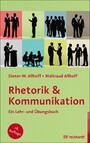 Rhetorik & Kommunikation - Ein Lehr- und Übungsbuch