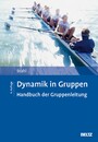 Dynamik in Gruppen - Handbuch der Gruppenleitung. Mit E-Book inside