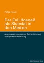 Der Fall Hoeneß als Skandal in den Medien - Anschlusskommunikation, Authentisierung und Systemstabilisierung