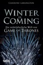 Winter is Coming - Die mittelalterliche Welt von Game of Thrones