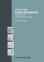 Facility Management. - Strukturen und methodische Instrumente.