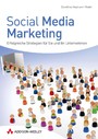 Social Media Marketing - Strategien für Sie und Ihr Unternehmen