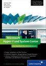 Microsoft Hyper-V und System Center - Das Handbuch für Administratoren