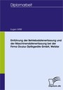 Einführung der Betriebsdatenerfassung und der Maschinendatenerfassung bei der Firma Oculus Optikgeräte GmbH, Wetzlar