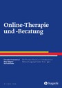 Online-Therapie und -Beratung - Ein Praxisleitfaden zur onlinebasierten Behandlung psychischer Störungen