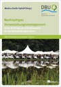 Nachhaltiges Veranstaltungsmanagement - Green Meetings als Zukunftsprojekt fu?r die Veranstaltungsbranche