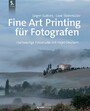 Fine Art Printing für Fotografen - Hochwertige Fotodrucke mit Inkjet-Druckern